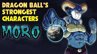 Moro: The Strongest in Dragon Ball Super