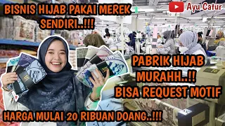 PABRIK BESAR YANG MENJUAL HIJAB MOTIF PRINTING.!! BISA KALIAN KASIH MEREK SENDIRI,HARGA MULAI 20RIBU