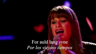 Auld Lang Syne- Lea Michele [Español - Ingles] New Year´s  Eve