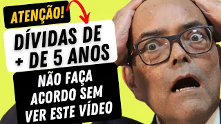 QUANDO UMA DÍVIDA ACABA - DÍVIDA DE MAIS DE 5 ANOS!