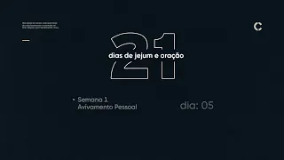 21 DIAS DE JEJUM E ORAÇÃO | 5/21 | AO VIVO | 09/08/2019