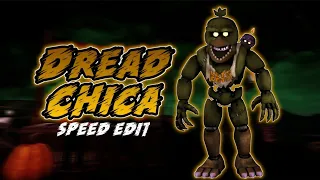 [FNaF] Speed Edit - DreadChica