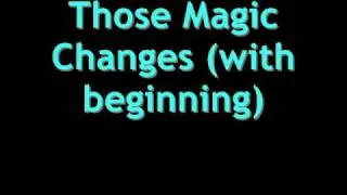 Those Magic Changes With Saxaphone Beginning as in the movie