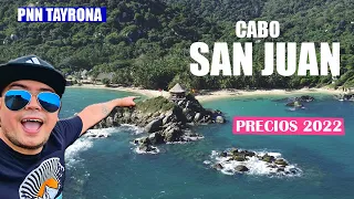 Presupuesto para quedarse en CABO SAN JUAN 2022 | PNN TAYRONA | Esteban Viaja