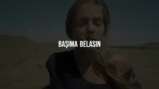 Başıma Belasın (Slowed + Reverb)