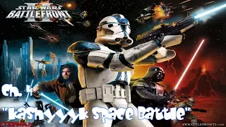 Star Wars: Battlefront 2 (Classic, 2005) | Ch. 4 "Kashyyyk Space Battle"