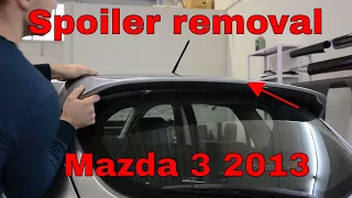 How to Remove the Spoiler  Mazda 3