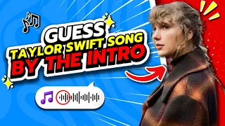 GUESS TAYLOR SWIFT SONG BY THE INTRO #3