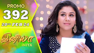 INIYA Serial | Episode 392 Promo | இனியா | Alya Manasa | Saregama TV Shows Tamil