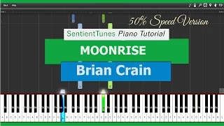 Moonrise - Piano Tutorial 50% Speed - Brian Crain
