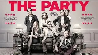 Вечеринка / The Party (2017) Шедевральная трагикомедия Салли Портер