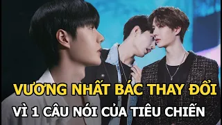 Vương Nhất Bác quyết tâm thay đổi hình tượng chỉ vì 1 câu nói của Tiêu Chiến