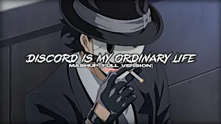 discord x my ordinary life | full mashup