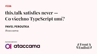 Pavel Peroutka - this.talk satisfies never — Co všechno TypeScript umí?