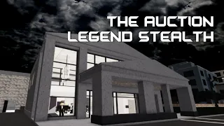 The Auction: Legend Stealth (full run)