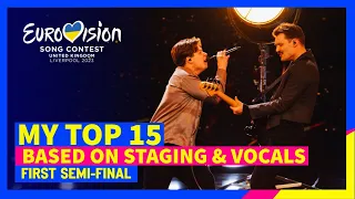 Eurovision 2023 - Semi Final 1 - My Top 15 with Comments (Based On The Live Performances)