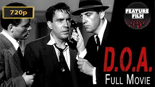 D.O.A. (1950) - Classic Film Noir Mystery | Crime Thriller | Classic Detective movie for free