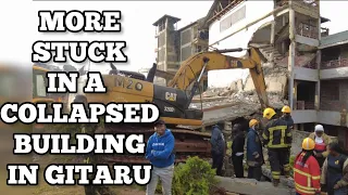 5 PEOPLE BURRIED ALIVE AS 3 STOREY BUILDING COLLAPSE IN GITARU