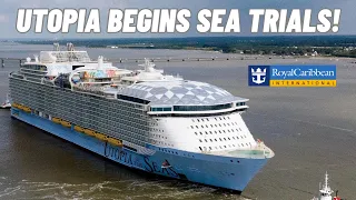 Utopia of the Seas begins sea trials!