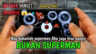 BUKAN SUPERMAN ~ LUCKY LAKI | REAL DRUM COVER | Lagu nostalgia 😱