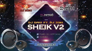 Dj Dani & Dj Zoki- Sheik Kolo V 2 (Balkan Beat )