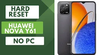 How to Huawei Nova y61 (eve-lx9n) Hard Reset | huawei eve lx 9 Hard Reset