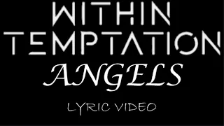 Within Temptation - Angels - 2004 - Lyric Video