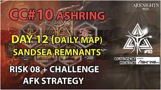 [Arknights] CC10 Day 12 AFK (Risk 8 & Challenge) Simple Strategy | CC#10 Operation Ashring