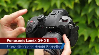 Panasonic Lumix GH5 II | Detailverbesserungen für einen Foto-Video-Klassiker [Deutsch]