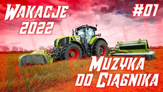 ☀ WAKACJE 2022 ☀ MUZYKA DO CIĄGNIKA 2022 ☀ #01 ☀ del99