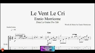 Le Vent Le Cri by Ennio Morricone with Guitar TABs