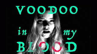 The Witch || Voodoo in my Blood