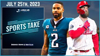 Sports Take with Derrick Gunn & Rob Ellis | Tuesday July 25th, 2023