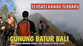 SENSASI KAWAH BARU RASA EROPA !! GUNUNG BATUR KINTAMANI BALI