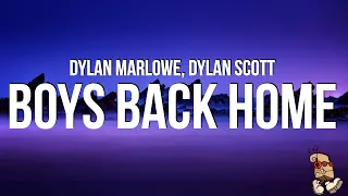 Dylan Marlowe, Dylan Scott - Boys Back Home (Lyrics)