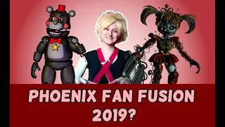 WILL I BE AT PHOENIX FAN FUSION 2019?