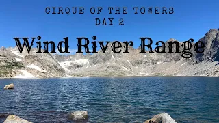 Cirque of the Towers - Day 2 | Wind River Range, Wyoming | Haileys Pass