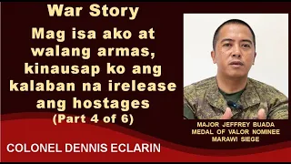 War Story: Mag isa ako at walang armas,  kinausap ko armadong kalaban na i release hostages
