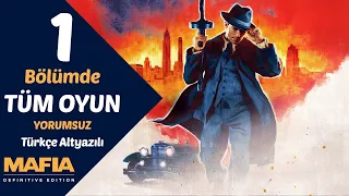 Mafia 1 Definitive Edition Türkçe Altyazılı Tek Bölüm Tüm Oyun Bütün Hikaye Yorumsuz [2k 60 Fps]