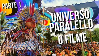 Universo Paralello 16ºEd 2022-2023 | O Filme - Parte 1/3 [After Movie]