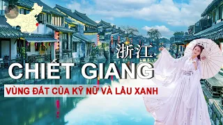 CHIẾT GIANG - VÙNG ĐẤT CỦA SẮC ĐẸP và LẦU XANH - CÁI NÔI HỆ PHÁI THIÊN THAI