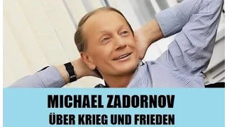 Kabarettist Zadornov über Krieg und Frieden