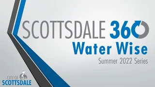 Water Wise - Scottsdale 360 (2022)