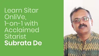 Learn to Play Sitar - Basic Lessons for Beginners - Sitar Basics by Subrata De