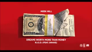 Meek Mill - R.I.C.O. Feat. Drake (Official Audio)