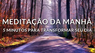 MEDITAÇÃO GUIADA:  5 MINUTOS PARA TRANSFORMAR SEU DIA