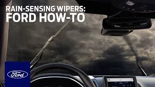 Rain-Sensing Wipers | Ford How-To | Ford