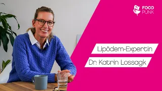 Lipödem Expertin Dr. Katrin Lossagk im Gespräch