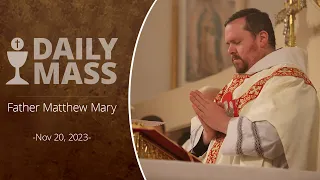 Catholic Daily Mass - Daily TV Mass - November 20, 2023