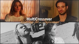 MultiCrossover│Waiting fro Superman [32]